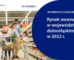 Rynek wewnętrzny w województwie dolnośląskim w 2022 r. Foto