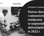Pomoc doraźna i ratownictwo medyczne w województwie dolnośląskim w 2022 r. Foto