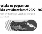 Turystyka na pograniczu polsko-czeskim w latach 2022-2023 Foto