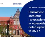 Działalność sceniczna i wystawiennicza w województwie dolnośląskim w 2024 r. Foto