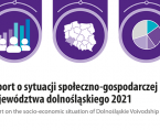 Raport o sytuacji społeczno-gospodarczej województwa dolnośląskiego 2021 Foto