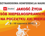 Międzynarodowa Konferencja Naukowa "Jakość życia osób niepełnosprawnych na początku XXI wieku" - 9-10 czerwca 2016 r. Foto