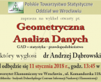 Polskie Towarzystwo Statystyczne Oddział we Wrocławiu zaprasza na wykład otwarty pt. "Geometryczna Analiza Danych" Foto