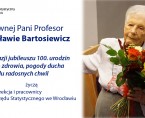 <strong>Pani Profesor Stanisławie Bartosiewicz w dniu jubileuszu 100. urodzin życzymy wszystkiego najlepszego!</strong> Foto
