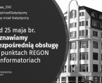 Od 25 maja br. wznawiamy bezpośrednią obsługę w punktach REGON i Informatoriach Foto