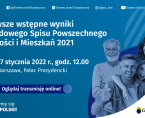 Ogłoszenie pierwszych wstępnych wyników Narodowego Spisu Powszechnego Ludności i Mieszkań 2021 Foto