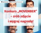 <b>Zapraszamy do udziału w listopadowym Konkursie „Movember”! </b> Foto