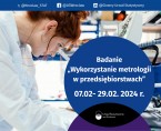 Badanie statystyczne "Wykorzystanie metrologii w przedsiębiorstwach" - 07-29.02.2024 r. Foto
