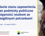 Badanie „Raport o stanie zapewniania dostępności podmiotu publicznego" Foto