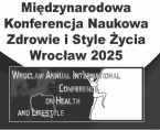 Międzynarodowa Konferencja Naukowa Zdrowie i Style Życia – Wrocław 2025 Foto